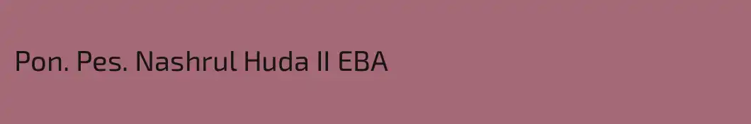 Pon. Pes. Nashrul Huda II EBA